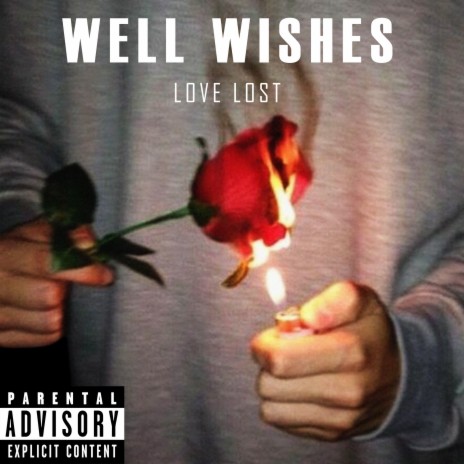 Well Wishes (Love Lost) | Boomplay Music