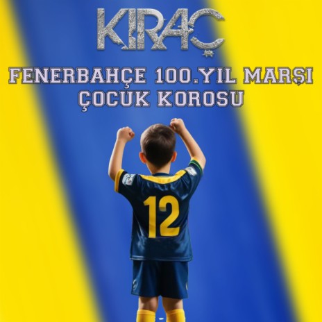 Fenerbahçe 100. Yıl Marşı Çocuk Korosu | Boomplay Music