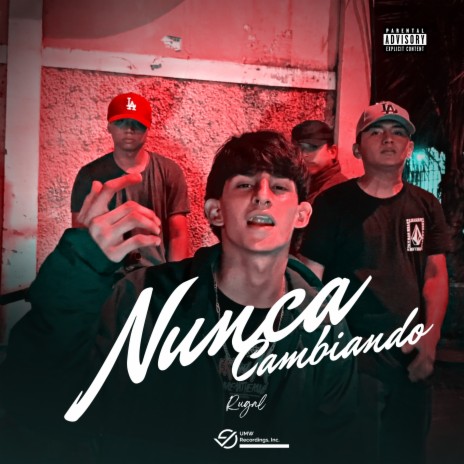 Nunca Cambiando | Boomplay Music