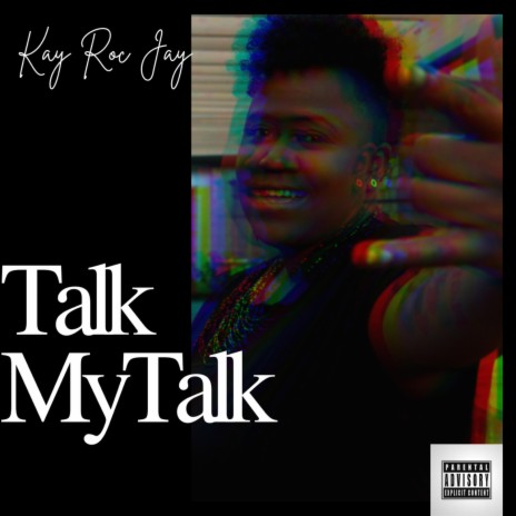 Talk My Talk | Boomplay Music