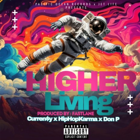 Higher Living ft. Curren$y & Don P | Boomplay Music