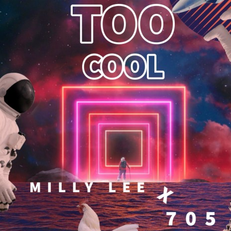 Too Cool ft. Millylee | Boomplay Music