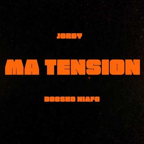 Ma Tension ft. Doosko Niafo | Boomplay Music