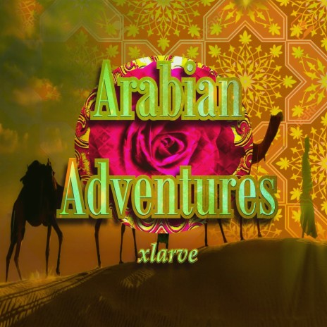 Arabian Adventures (Mix19) | Boomplay Music