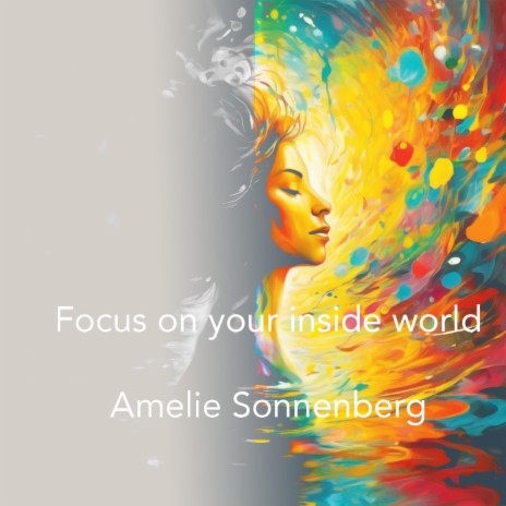 Focus on your inside world | Boomplay Music