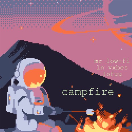 Campfire ft. Lofuu & LN Vxbes | Boomplay Music