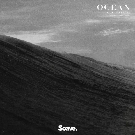 Ocean (Outer Space) ft. MVCA & Cairo