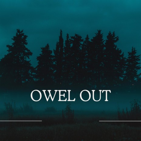 owel out | Boomplay Music