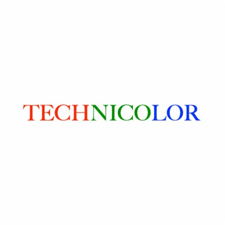 TECHNICOLOR | Boomplay Music