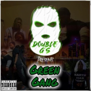 Double G's Presents Green Gang