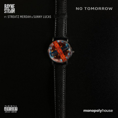 No Tomorrow ft. Streatz Merdah & Sunny Lucas | Boomplay Music
