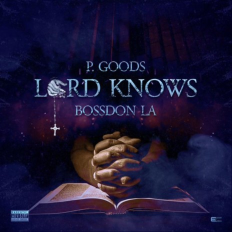 Lord Knows ft. Bossdon LA | Boomplay Music