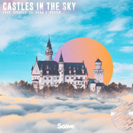 Castles In The Sky ft. Sparkle & Bram Sangster | Boomplay Music