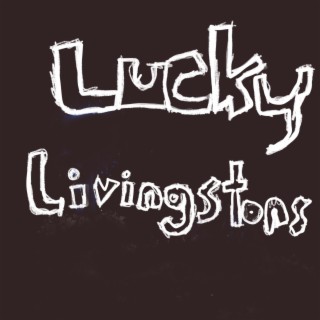 Lucky Livingstons