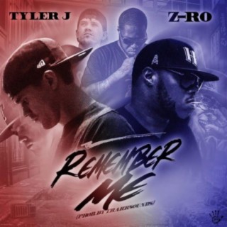 Remember Me (feat. Z-Ro)
