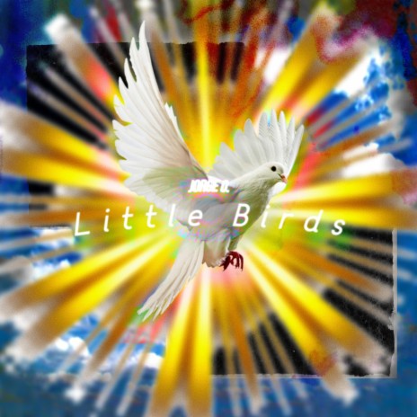Little Birds | Boomplay Music