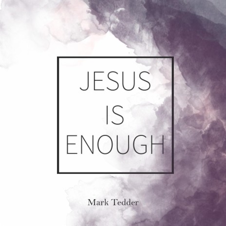 Jesus Is Enough | Boomplay Music