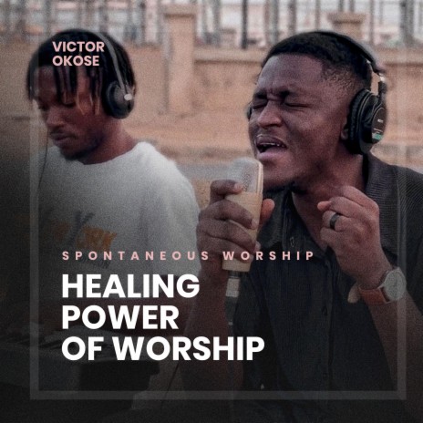 Healing worship (Spontaneous Worship) | Boomplay Music