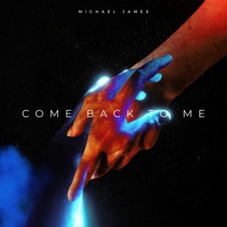 Come Back To Me lyrics | Boomplay Music