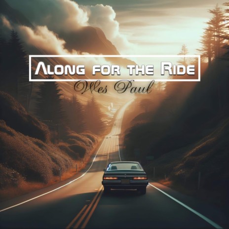 Along For The Ride | Boomplay Music