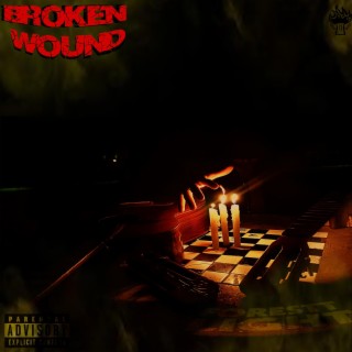 Broken Wound | Boomplay Music