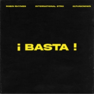 Basta (feat. Robin Rhymes & 817UNKNOWN)