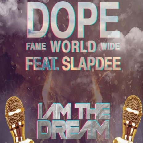 I Am The Dream (feat. Slap Dee) | Boomplay Music