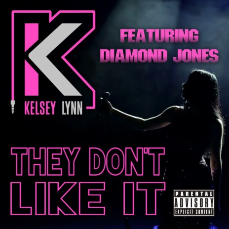 They Don't Like It ft. Diamond Jones | Boomplay Music