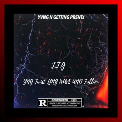 J.T.G ft. YNG Wave & Trillion | Boomplay Music