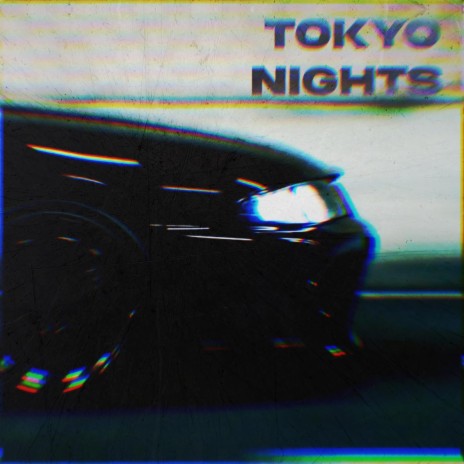 Tokyo Nights | Boomplay Music