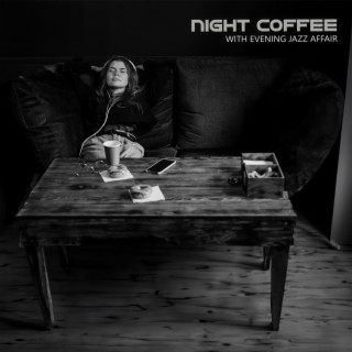 Night Coffee with Evening Jazz Affair: Moonlit Jazz Café