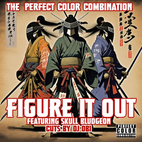 Figure it out ft. Skull Bludgeon & DJ Obi