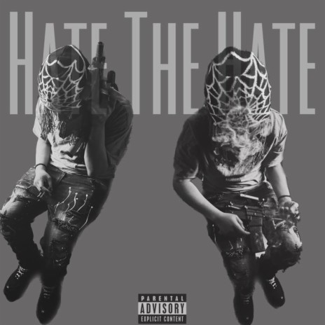 Hate The Hate | Boomplay Music