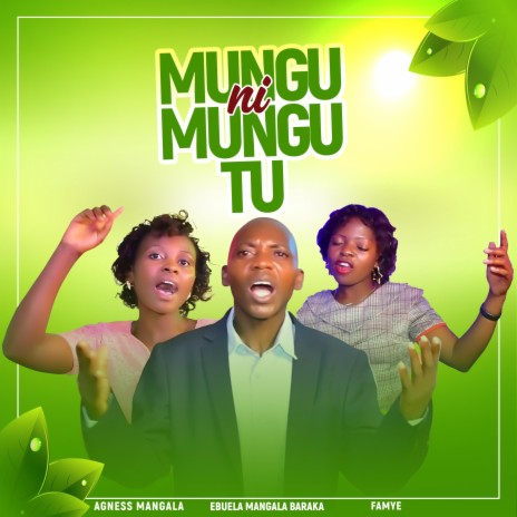 Mungu ni Mungu ft. Ebuela Mangala Baraka