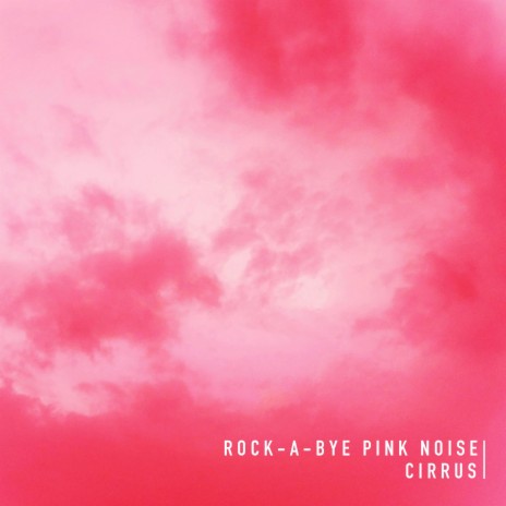 Rock-a-bye Pink | Boomplay Music