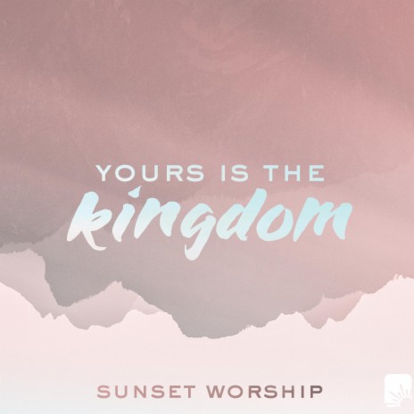 Yours Is the Kingdom | Boomplay Music