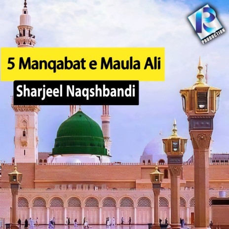 5 Manqbat e Maula Ali | Boomplay Music