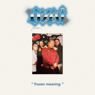 Frozen Meaning