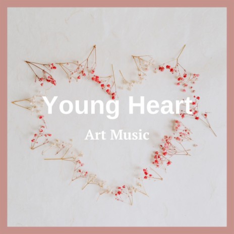 Young Heart | Boomplay Music