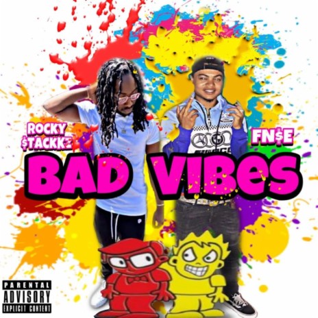 Bad Vibes (feat. FN$e) | Boomplay Music