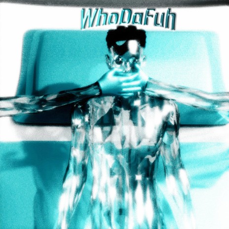 WhoDaFuh | Boomplay Music