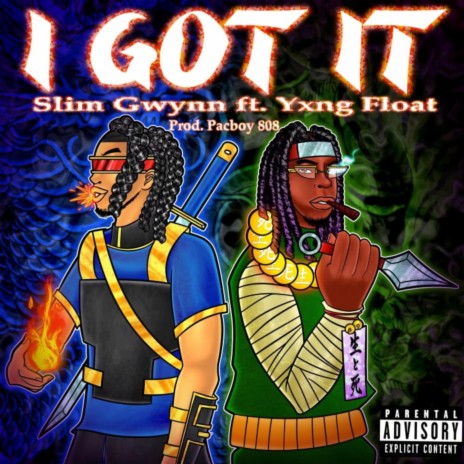 I Got It ft. Yxng Float' | Boomplay Music