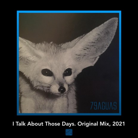 I Talk About Those Days. Original Mix (Original Mix)