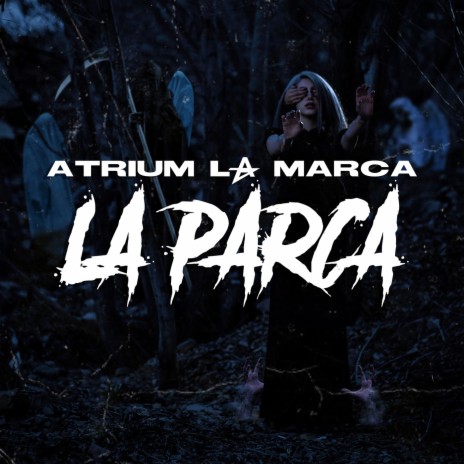 La Parca | Boomplay Music
