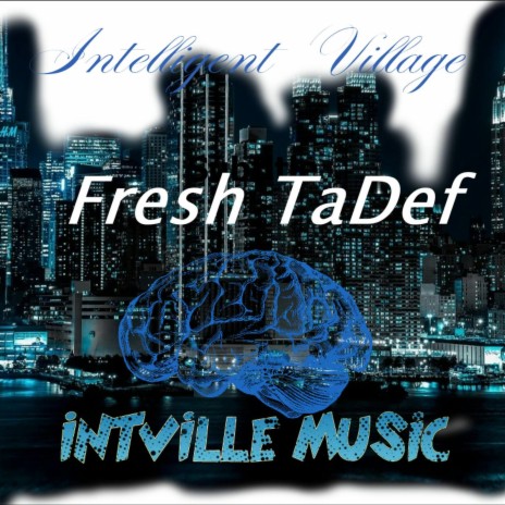 Fresh Tadef | Boomplay Music