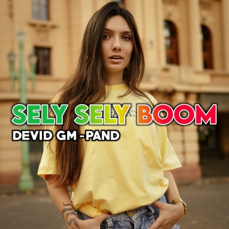 Sely Sely Boom | Boomplay Music