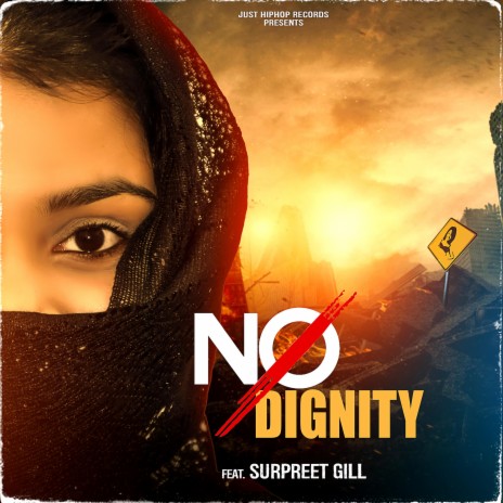 No Dignity ft. Surpreet Gill | Boomplay Music