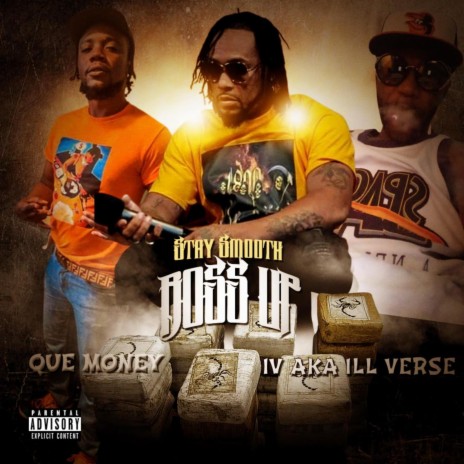 Boss Up ft. Iv Aka ILL Verse & Que Money | Boomplay Music