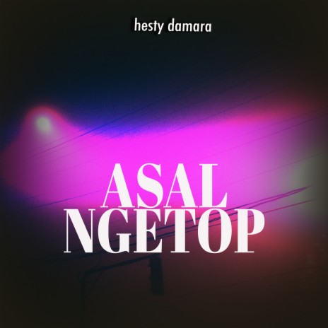 Asal Ngetop | Boomplay Music