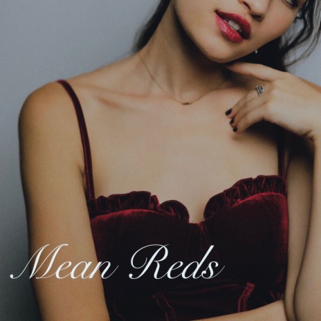 Mean Reds | Boomplay Music